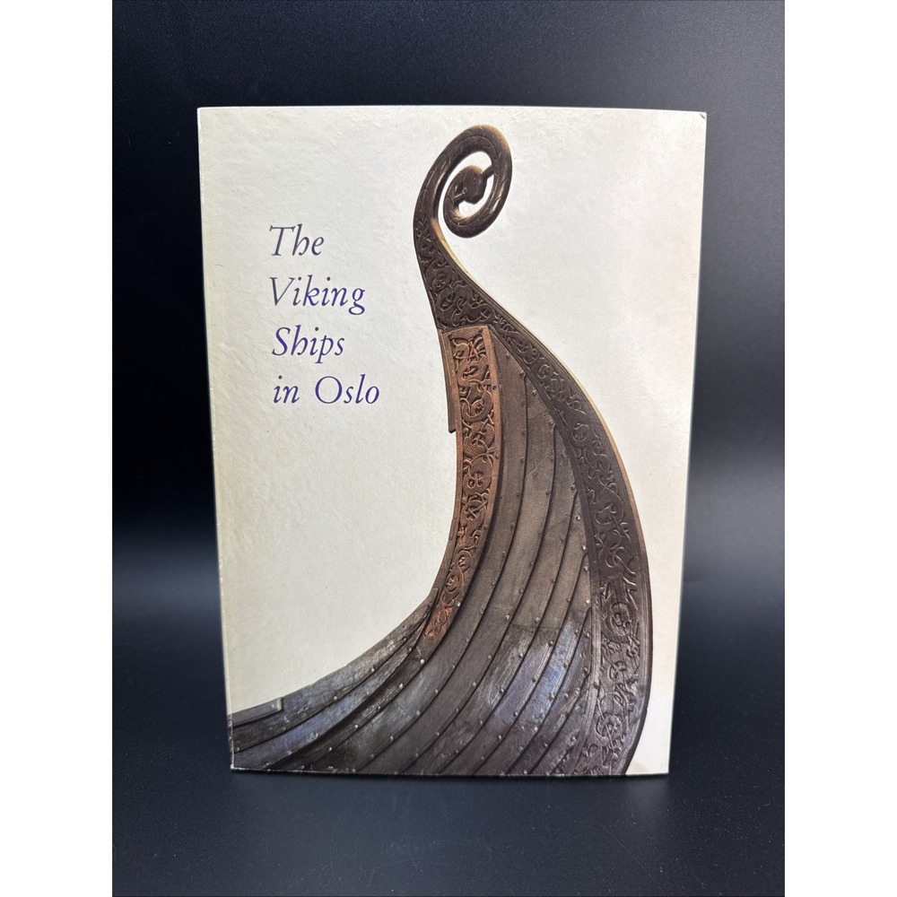 The Viking Ships In Oslo by Thorleif Sjovold 1985 Paperback